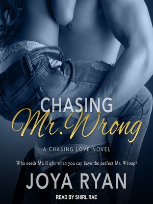 cover image of Chasing Mr. Wrong